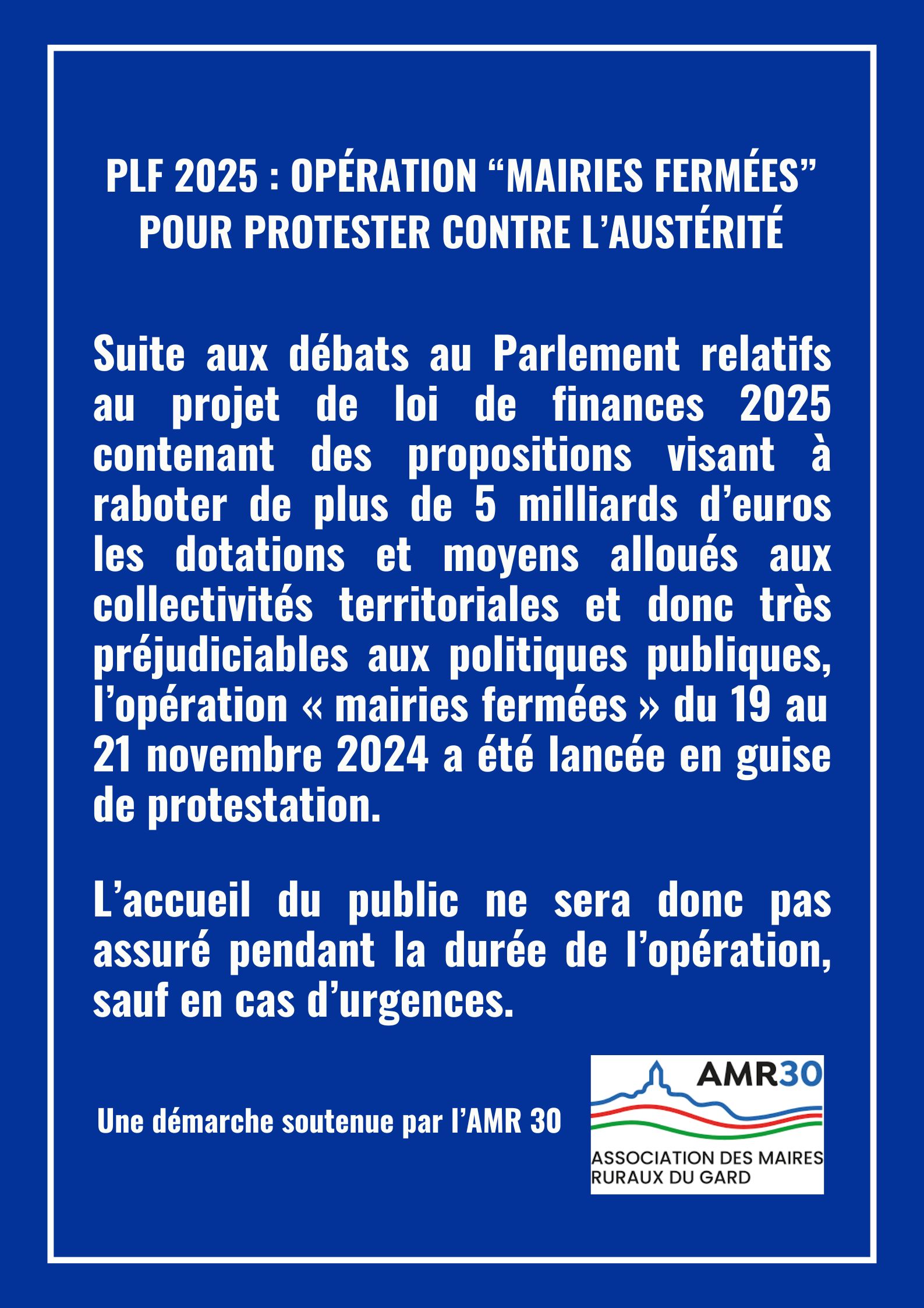 Pour protester contre l’austérité, l’accueil du public ne sera pas assuré, sauf en cas d’urgences.